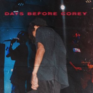 Days Before Corey
