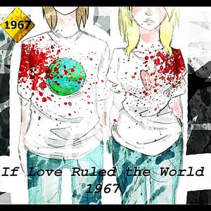 If Love Ruled the World