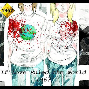 If Love Ruled the World
