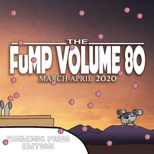 The FuMP, Vol. 80: March - April 2020