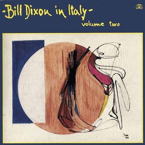 Bill Dixon in Italy - Volume Two