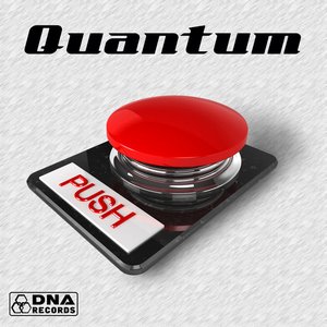 Quantum - Push EP