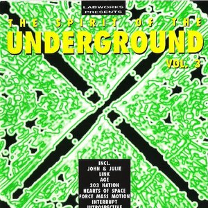 The Spirit Of The Underground Vol. 3