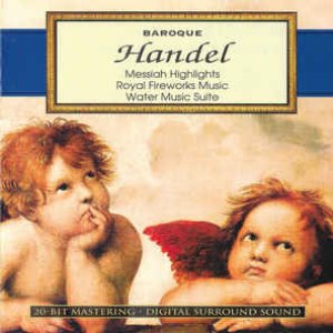 Image for 'Baroque - Handel: Messiah Highlights, Royal Fireworks Music, Water Music Suite'