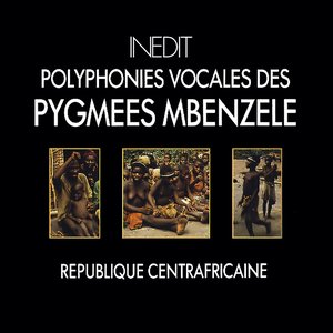 Immagine per 'République centrafricaine. polyphonies vocales des pygmées mbenzele. centrafrican republic. vocal polyphonies of mbenzele pymies.'