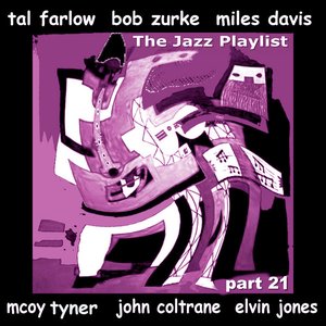 The Jazz Playlist, Pt. 21