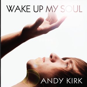 Image for 'Wake Up My Soul'