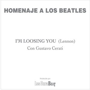 I'm loosing you (The Beatles)