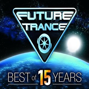 Future Trance - Best of 15 Years