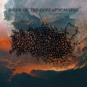 Brink of the Goreapocalypse