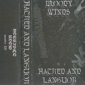 Hatred and Languor
