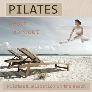 Pilates Beach Workout - Pilates & Relaxation On The Beach