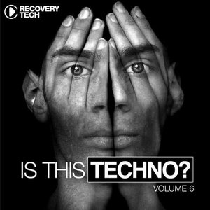 Is This Techno?, Vol. 6