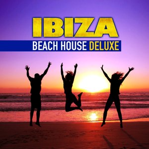 Ibiza Beach House Deluxe (Chilled Grooves Hot Selection)