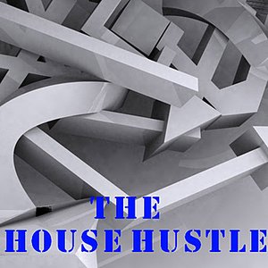 The House Hustle