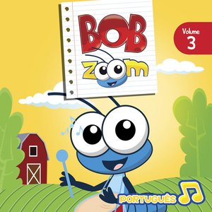Bob Zoom, Vol. 3: Português