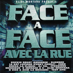 Alibi Montana - FACE A FACE avec la rue - Zortam Music