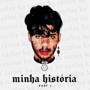 MINHA HISTÓRIA (PART I)