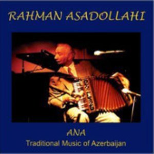 Ana - Traditional Music Of Azerbaijan