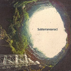 Subterraneanact