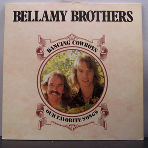 BELLAMY BROTHERS - Cowboys & Cowgirls [disc 1] - Zortam Music
