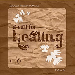 Quickstar Productions Presents : A Call for Healing volume 10