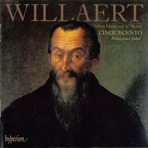 Willaert: Missa Mente Tota & Motets