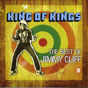 King of Kings - The Best of Jimmy Cliff