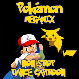 Pokémon Megamix Non Stop Dance Cartoon