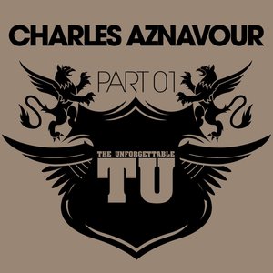 The Unforgettable Charles Aznavour (Part 1)