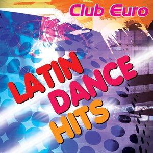Club Euro - Latin Dance Hits
