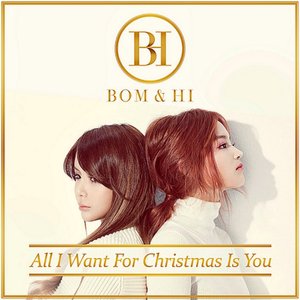 BOM&HI - All I Want For Christmas Is You