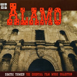 The Alamo: The Essential Film Music Collection