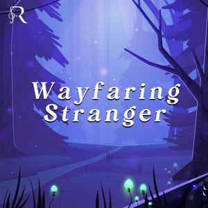 Wayfaring Stranger