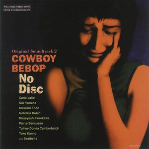 Cowboy Bebop OST 2 - No Disc