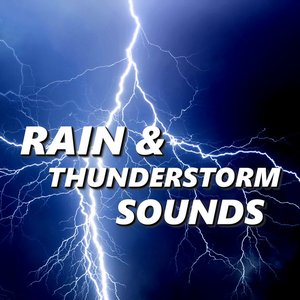 Rain & Thunder Storm Sounds