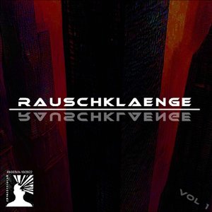 Rauschklaenge Vol​.​I