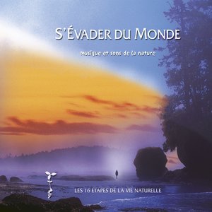 S'évader du monde