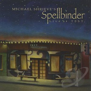 Michael Shrieve's Spellbinder Live At Tōst