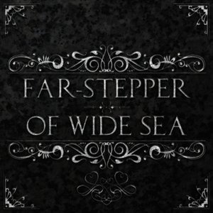 “Far-Stepper/Of Wide Sea”的封面