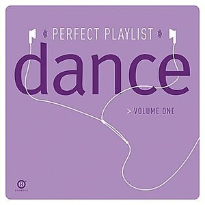 Perfect Playlist Dance, Vol. One