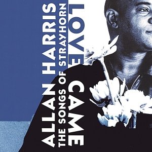 Изображение для 'Love Came, the Songs of Strayhorn'