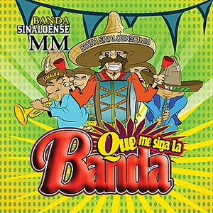 Que Me Siga La Banda