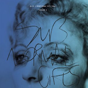 Subnormal Girls - D.I.Y. / Post Punk 1979-1984 Volume 2