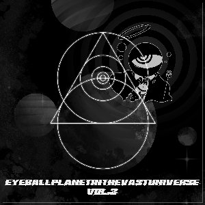 EYEBALLPLANETINTHEVASTUNIVERSE Vol.3