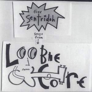 Free Sentridoh: Songs From Loobiecore