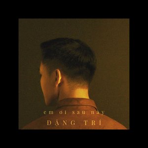 Em Ơi Sau Này - Single