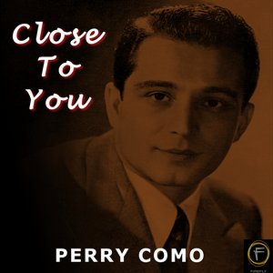 Close To You