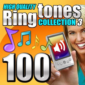 100 High Quality Ringtones, Collection 3