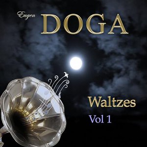 Eugen Doga: Waltzes, Vol. 1
